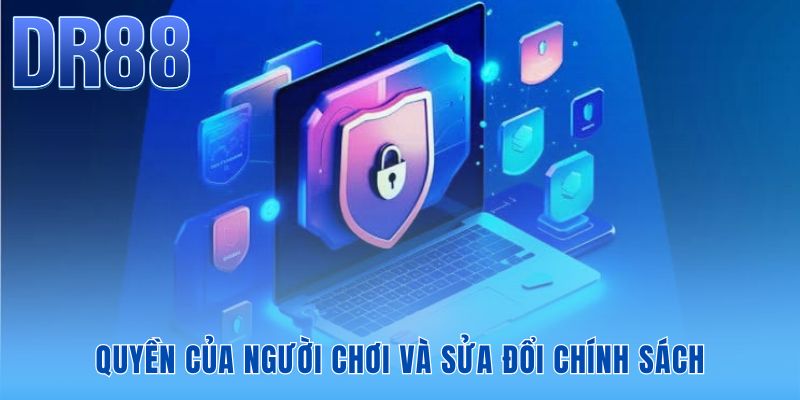 Chính sách bảo mật DR88 trao quyền kiểm soát dữ liệu cho hội viên