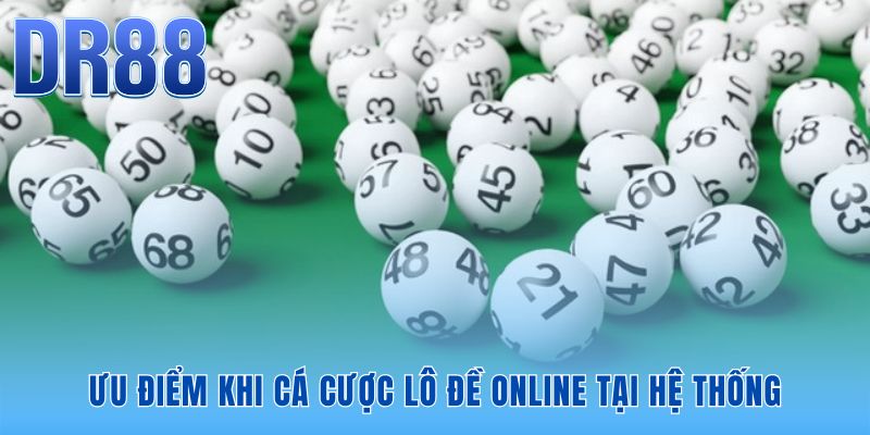 Xổ số DR88 cam kết tỷ lệ 1 ăn 99 bảo chứng quyền lợi kinh tế